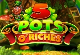5 Pots O' Riches