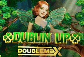 Dublin' Up Doublemax